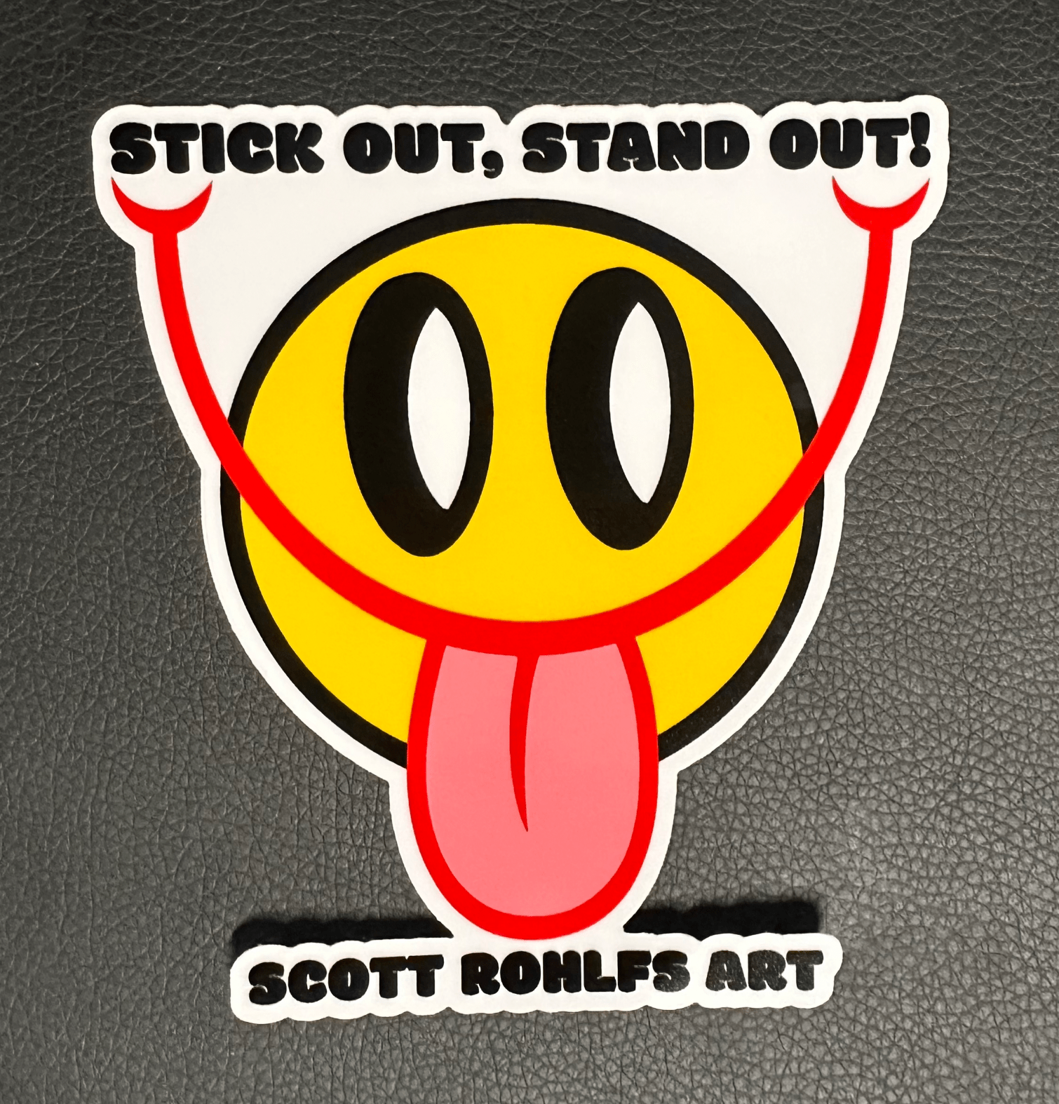 Stick Out, Stand Out Sticker - Scott Rohlfs Art
